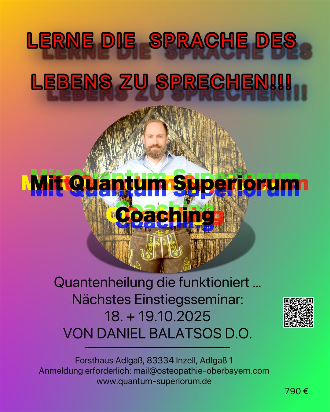 Seminar Quantum Superiorum mit Quantenheilung von Daniel Balatsos am 18. + 19.10.2025 im Chiemgau