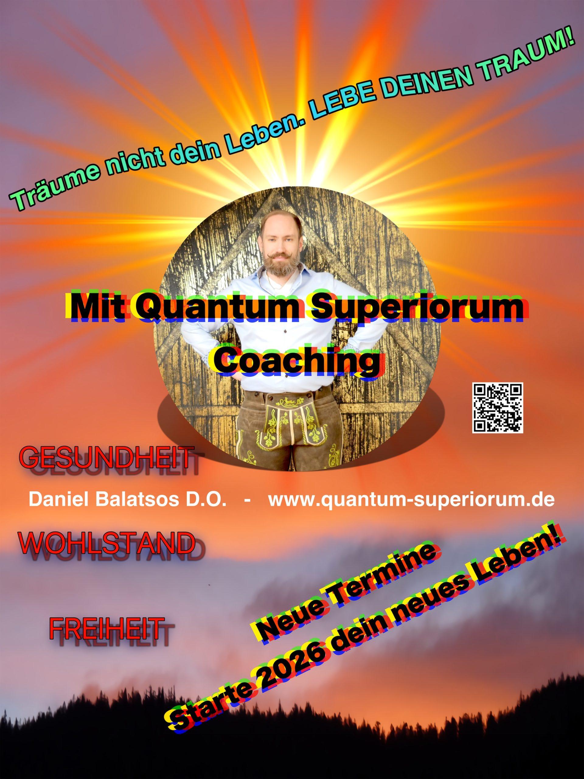 Neue Termine 2026 für das Seminar Quantum Superiorum Coaching mit Quantenheilung von Daniel Balatsos